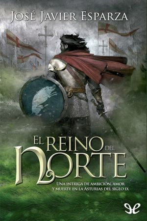 [Los pioneros de La Reconquista 02] • El Reino Del Norte